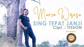 Sing Tepat Ken Janji   MARCO WISESA