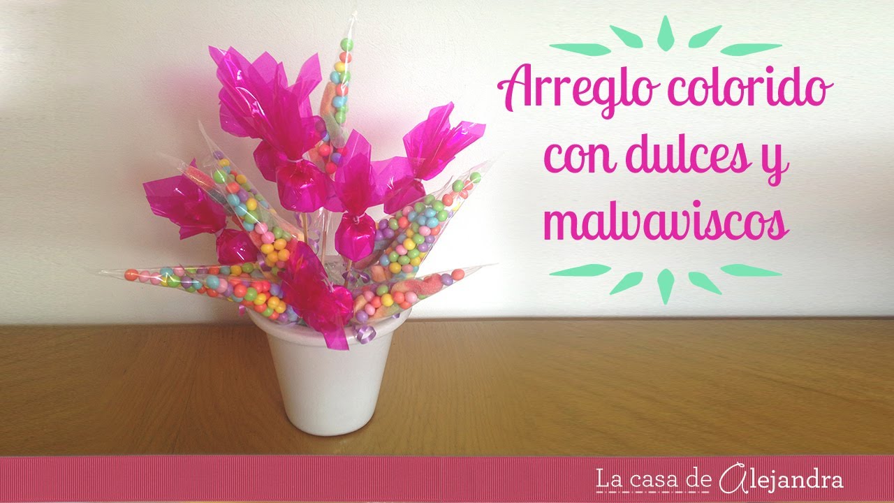 Arreglo con dulces y malvaviscos - DIY arrangement with candy & marshmallow