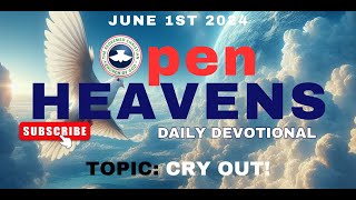 June 1st, 2024 RCCG Open Heavens on the Go - CRY OUT!