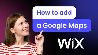 How to add a Google Maps to Wix
