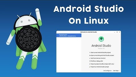 How to install Android Studio on Linux