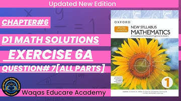 Exercise 6a Q#7(All Parts) #algebra #ex6a #oxfordmath  D1 Math NSM Updated Edition |Chapter 6|#Book1