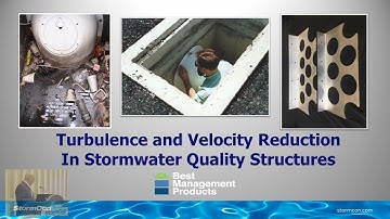 BMP, Inc. | Turbulence & Velocity Reduction In Stormwater Quality Structures | StormCon 2022
