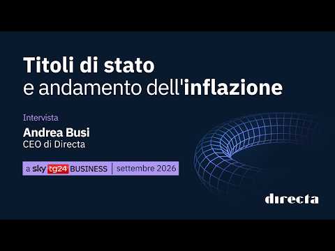 Government Bonds and Inflation Trends: Andrea Busi Interviewed on SkyTG24 Business