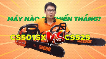 So sánh máy cưa xích Echo CS501SX & Echo CS525