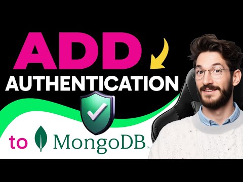 How to ADD AUTHENTICATION TO MongoDB (Step by Step)
