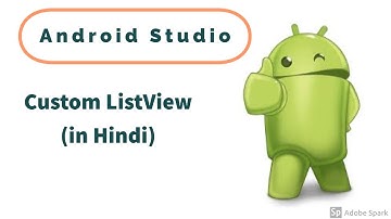 Android App Development(in Hindi) Tutorial-6  |ListView | Custom ListView|ArrayAdapter