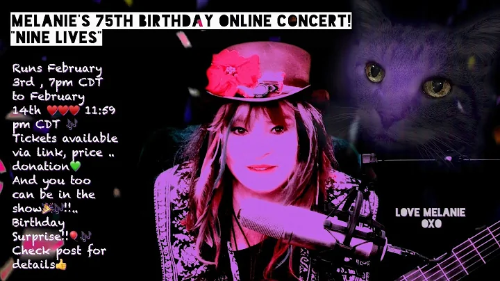 Melanie's 75th Birthday Online Concert !!