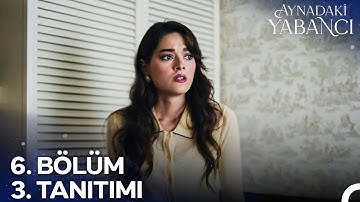 Aynadaki Yabancı 6. Bölüm 3.Tanıtımı | Azra İçin Kendini Feda Edebilecek Misin?