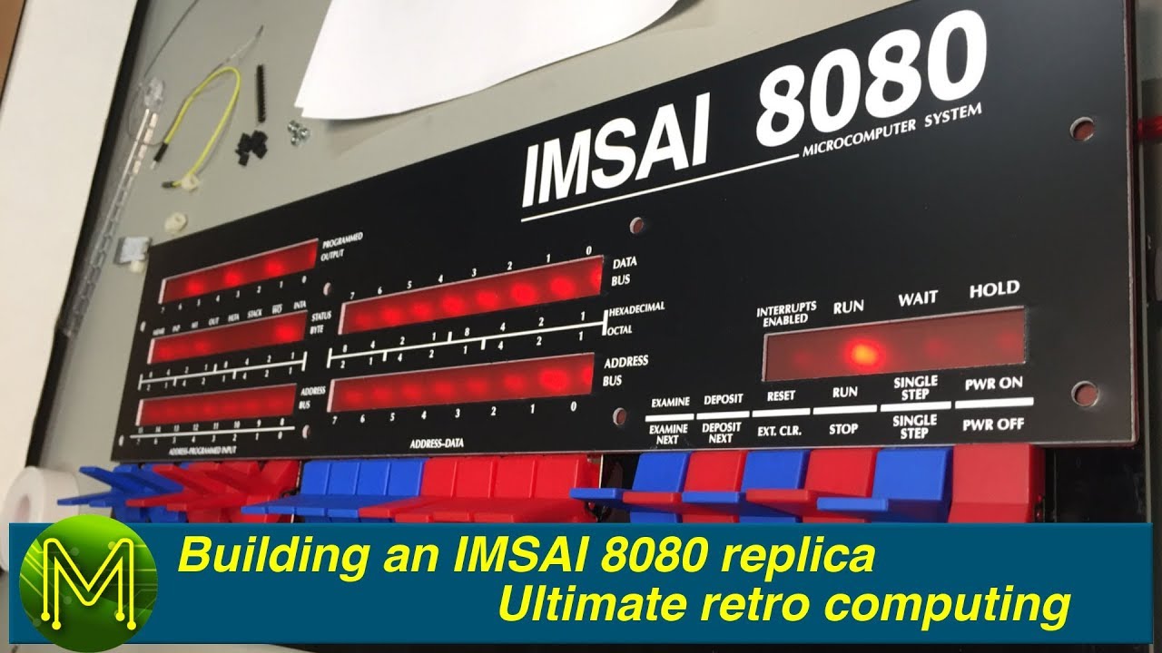 Update #273 Building an IMSAI 8080 replica - ultimate retro computing.