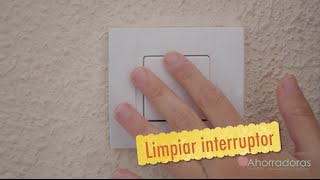 Limpiar los interruptores de la luz