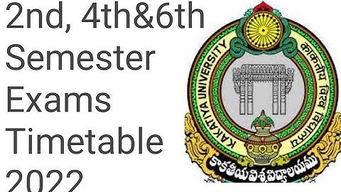 Kakatiya University 2nd semester, 4th&6th Semester Exams Timetable 2022|KU UG Exams Timetable