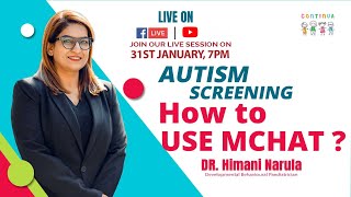 Autism Screening,How to Use MChat ? Dr. Himani Narula