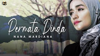 NANA MARDIANA - PERMATA DINDA [ OFFICIAL MUSIC VIDEO ]