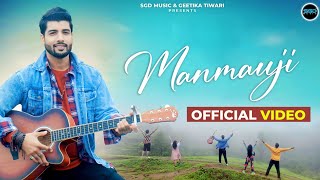 Manmauji | Official Music Video | Gaurav Parashari | SGD Music