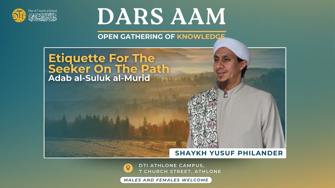 Dars Aam - Etiquette For The Seeker On The Path - Shaykh Yusuf Philander