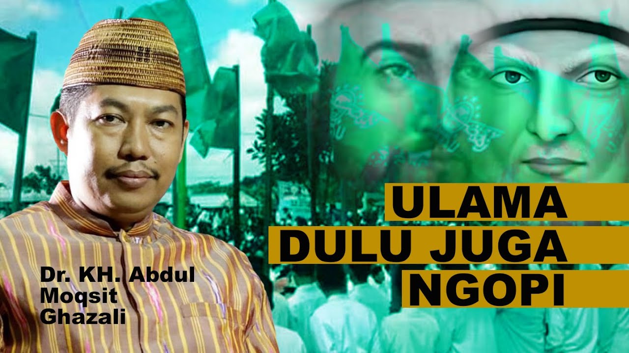 Ngopinya Imam Ghazali dan Syekh Abdul Qadir Al Jailani | KH. Abdul Moqsith Ghazali