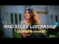Romantic Lofi Mashup | Instagram Trending Lofi Song | Slowed &amp; Reverb Lo-fi | Music Ns