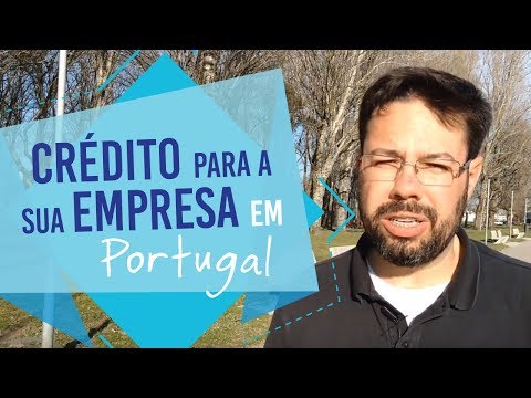 PORTUGAL | CRÉDITO para sua Empresa