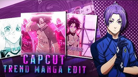 Advanced Manga Edit Tutorial In Capcut | Reo And Nagi Trend Edit Tutorial