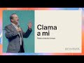 Clama a mi | Pastor Antonio Arroyo