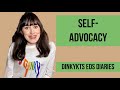 Self-Advocacy / DINKYKTS EDS DIARIES