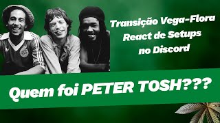 Transição da Vega para a Flora, o que fazer? Técnicas de Transplante, PETER TOSH  e React do DISCORD