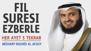 Fil suresi ezberle her ayet 5 tekrar (Mishary Rashid al Afasy)