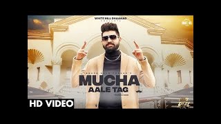 Mucha Aale Tag Official Video Khasa Aala Chahar Khaas Reel New Haryanvi Songs Haryanavi 2022