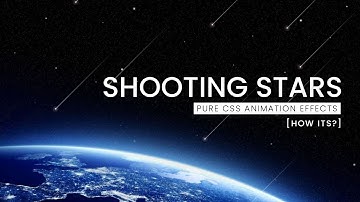 Pure CSS Shooting Stars Animation Effects | How Its?