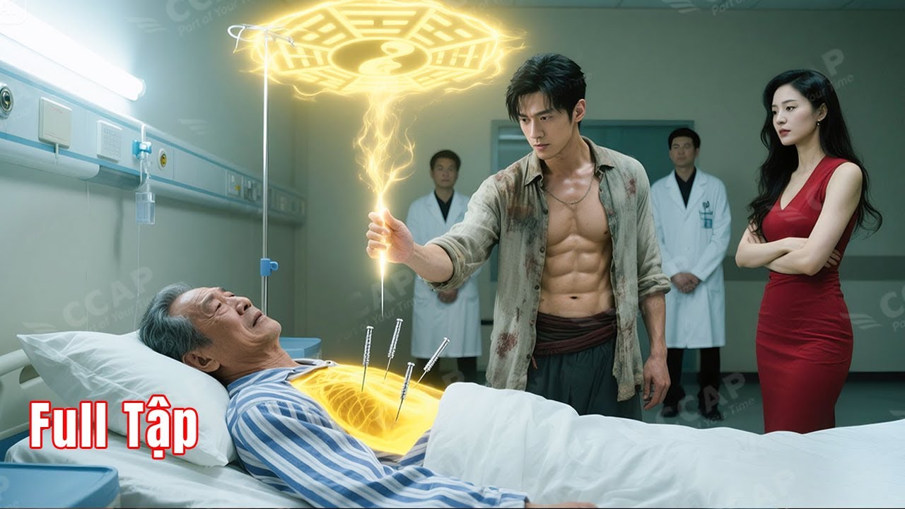 Anh chàng nhà quê hóa ra là Thần Y ẩn danh, được Nữ CEO nguyện dâng hiến tất cả để cứu sống cha cô