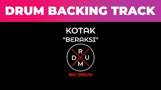 Beraksi - Kotak | No Drum | Drumless | Drum Backing Track | Tanpa Drum | Minus Drum