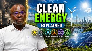 What Is Clean Energy Solar, Wind, Hydro, Geothermal & Nuclear Explained | Mamertus Eledi