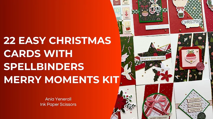 6x6 Paper Love: 22 Easy Cards Using Spellbinders Merry Moments Kit