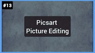Simple Image Editing With Picsart