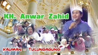 KH. Anwar Zahid : Kauman - Tulungagung