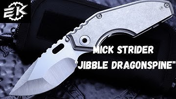 Mick Strider Custom Jibble  Fatty Dragonspine Blade