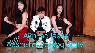 Cover Dance|Akh Lad Jaave||Loveyatri|Ashish Choreography