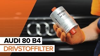 Hvordan skifte Drivstoffilter på AUDI 80 (8C, B4) - videoguide