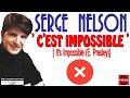 Cest impossible its impossible elvis tribute  serge nelson