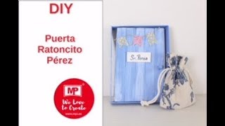 DIY: COMO HACER UNA PUERTA MÁGICA PARA EL RATÓN PÉREZ Y UN CESTITO PORTA  DIENTES (VIDEO-TUTORIAL) / EL nido DE MAMÁ GALLINA