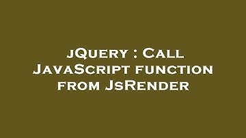 jQuery : Call JavaScript function from JsRender