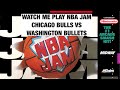 NBA JAM (CHICAGO BULLS VS WASHINGTON BULLETS)