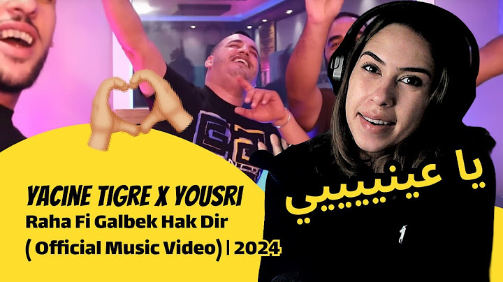 الرأي ورد الفعل ▷ Yacine Tigre x Yousri  - Raha Fi Galbek Hak Dir