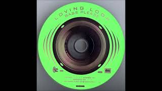 Loving Loop - Bass Please (Radio Mix)