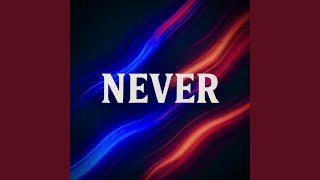 Never (Extended Mix)