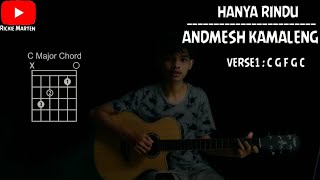 ANDMESH KAMALENG - HANYA RINDU ( CHORD GITAR VERSI ASLI)