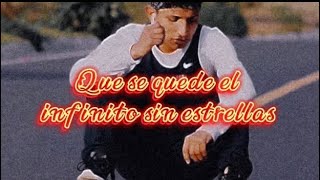 Que Se Quede El Infinito Sin Estrellas + Slower Audio + LETRA