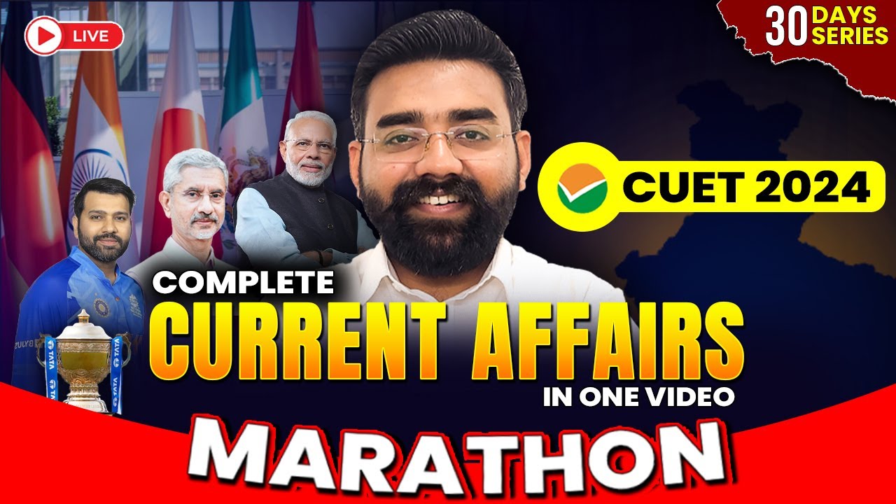 CUET GK Preparation 2024 | Complete Current Affair in One Video | GT ...