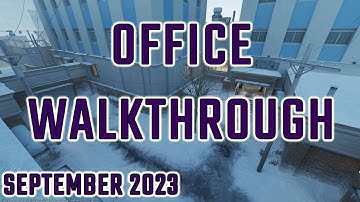 CS2 - Office Walkthrough - September 2023